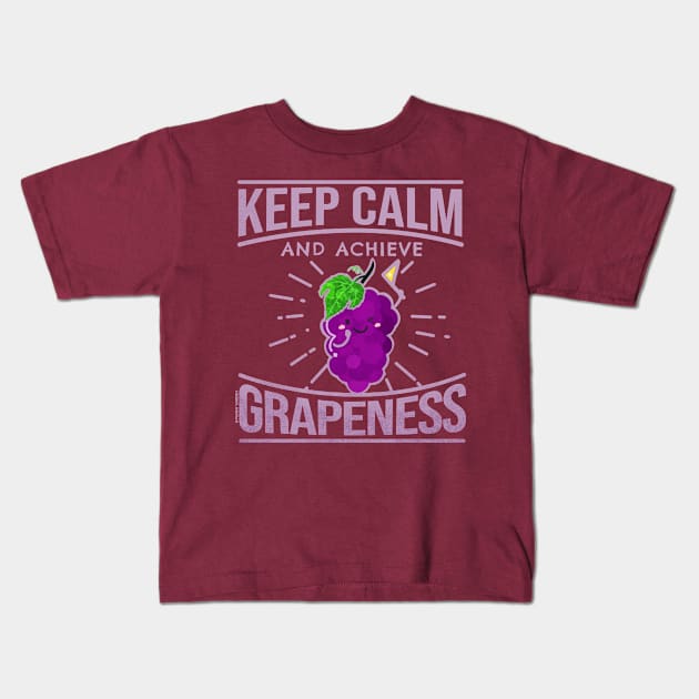 Keep Calm and Achieve Grapeness Kids T-Shirt by punnygarden